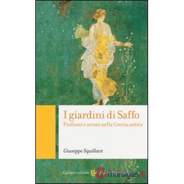 Giardini di Saffo. Profumi e aromi nella Grecia antica (I)