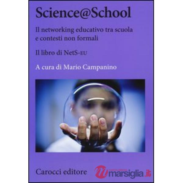 Science@school. Il networking educativo tra scuola e contesti non formali. Il libro NetS-EU