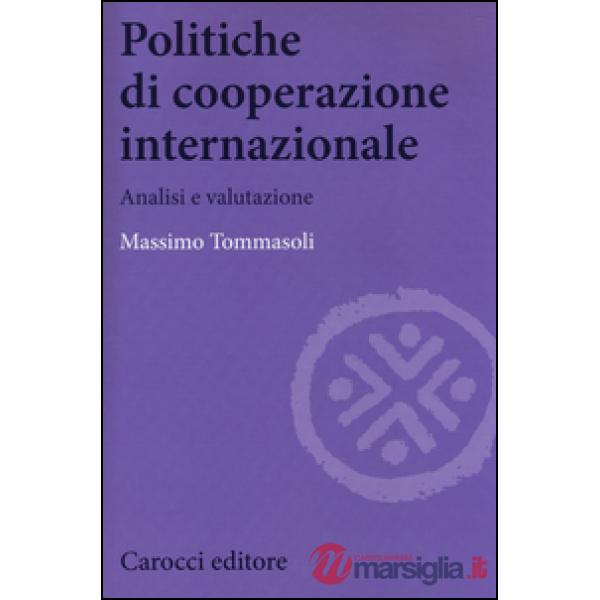 Politiche di cooperazione internazionale. Analisi e valutazione