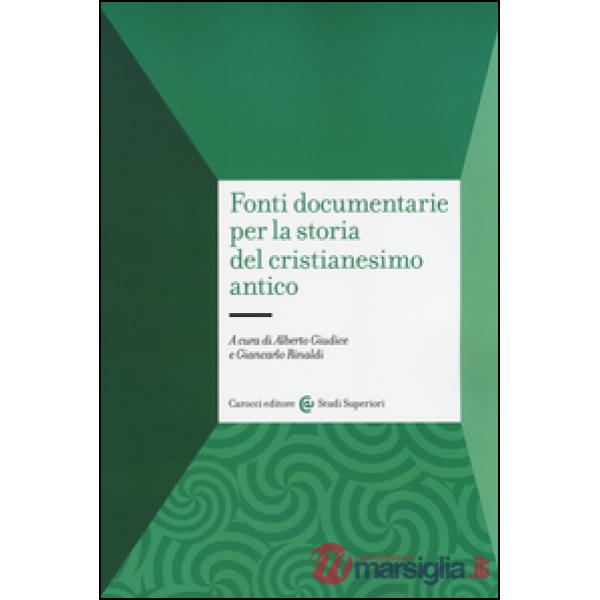 Fonti documentarie per la storia del cristianesimo antico