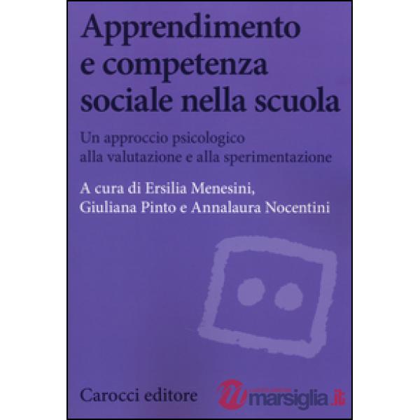 Apprendimento e competenza sociale nella scuola. Un approccio psicologico alla v