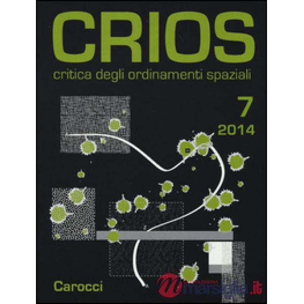 Crios. Critica degli ordinamenti spaziali (2014). Vol. 7