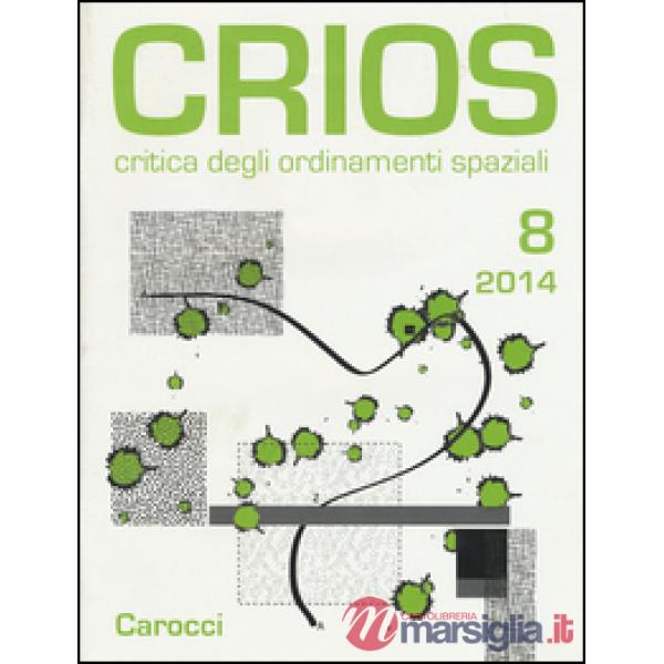 Crios. Critica degli ordinamenti spaziali (2014). Vol. 8