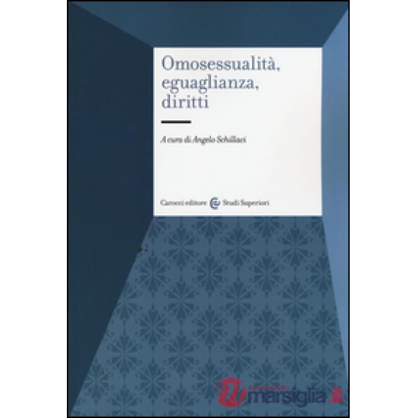 Omosessualità, eguaglianza, diritti. Desiderio e riconoscimento