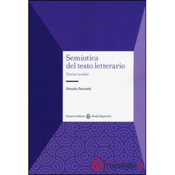 Semiotica del testo letterario. Teoria e analisi