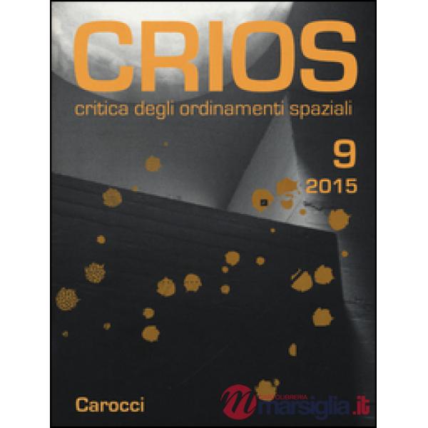 Crios. Critica degli ordinamenti spaziali (2015). Vol. 9