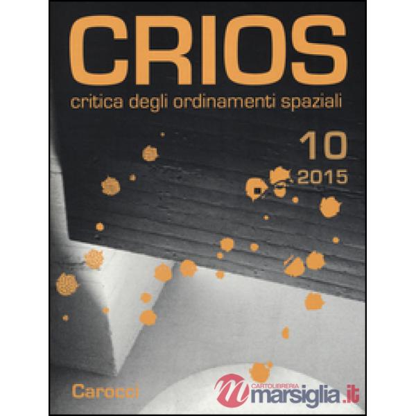 Crios. Critica degli ordinamenti spaziali (2015). Vol. 10