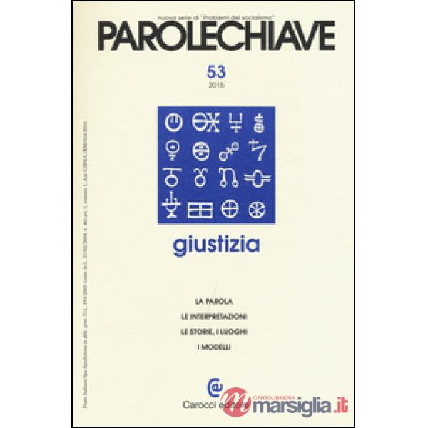 Parolechiave (2015). Vol. 53: Giustizia