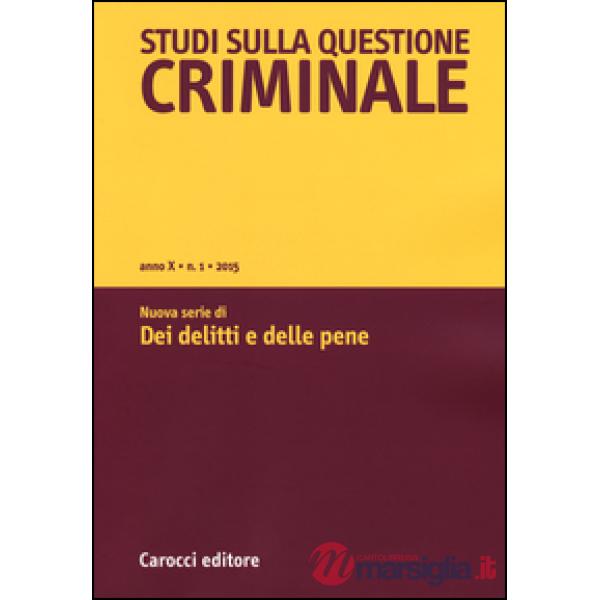 Studi sulla questione criminale (2015). Vol. 1