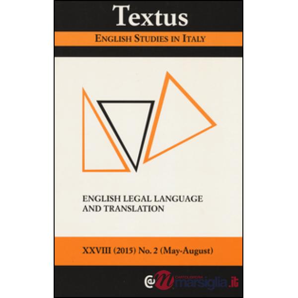 Textus. English studies in Italy (2015). Vol. 2: English legal language and tran