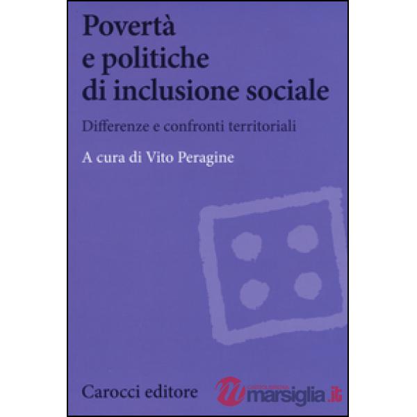 Povertà e politiche di inclusione sociale. Differenze e confronti territoriali