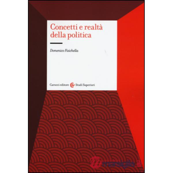 Concetti e realtà della politica