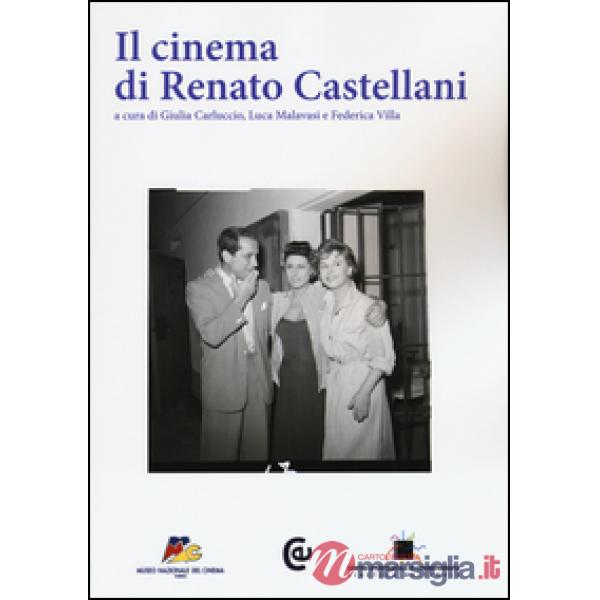 Cinema di Renato Castellani (Il)