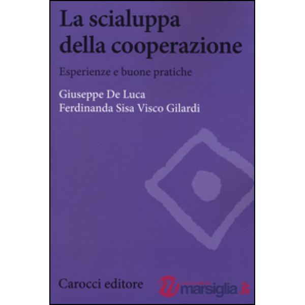 Scialuppa della cooperazione. Esperienze e buone pratiche (La)