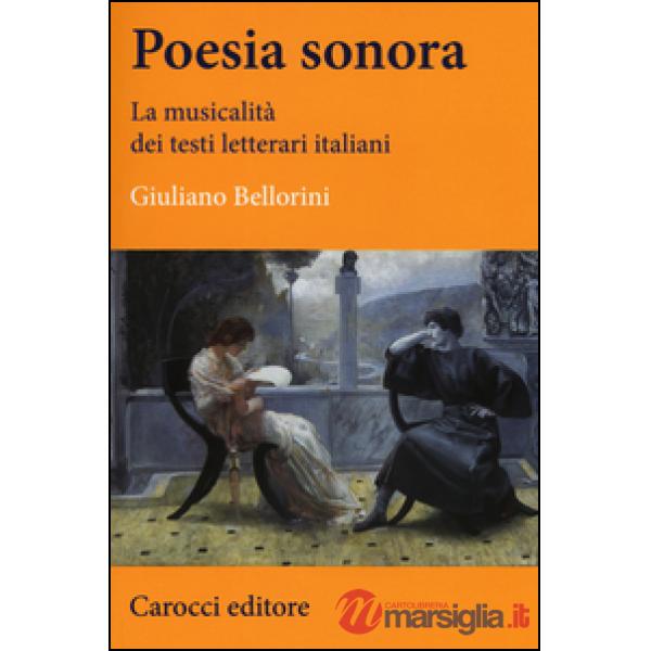 Poesia sonora. La musicalità dei testi letterari italiani