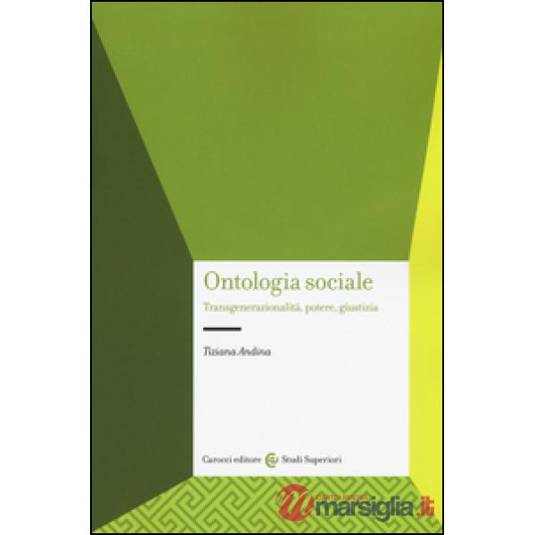 Ontologia sociale. Transgenerazionalità, potere, giustizia
