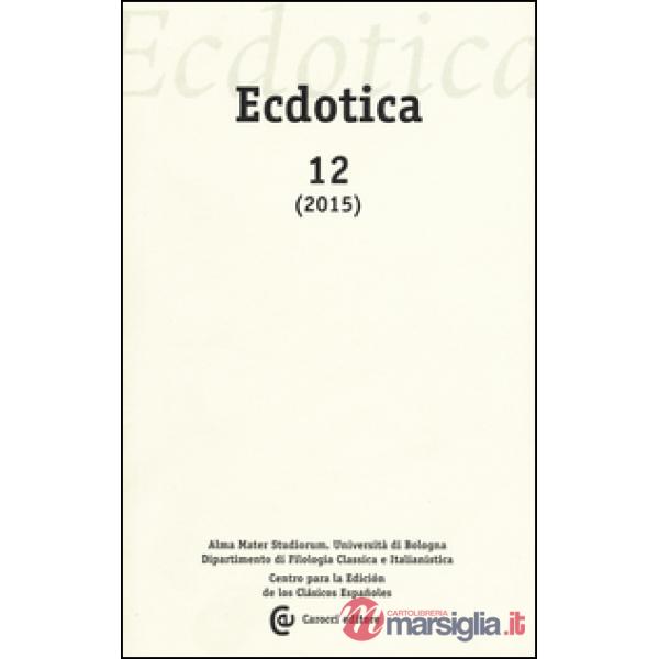 Ecdotica (2015). Vol. 12