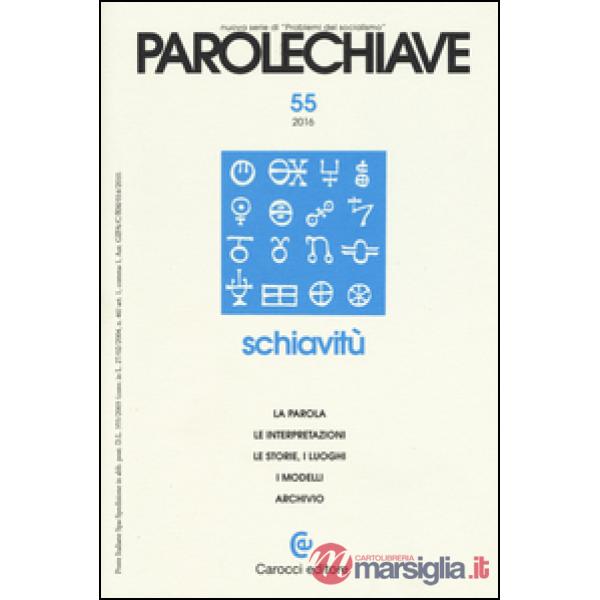 Parolechiave (2016). Vol. 55: Schiavitù