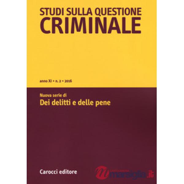 Studi sulla questione criminale (2016). Vol. 3