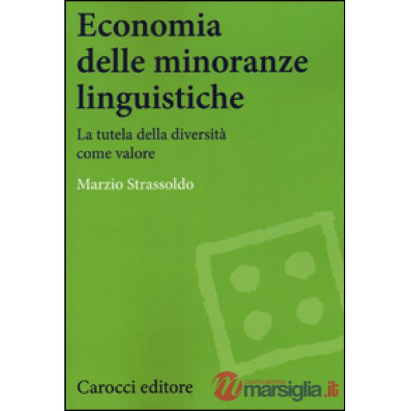 Economia delle minoranze linguistiche. La tutela delle diversità come valore