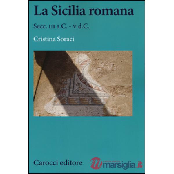 Sicilia romana. Secc. III a.C.-V d.C. (La)