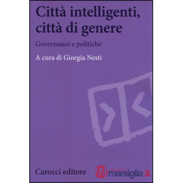 Città intelligenti, città di genere. Governance e politiche