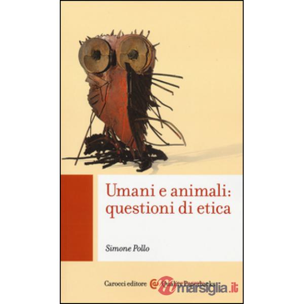 Umani e animali: questioni di etica