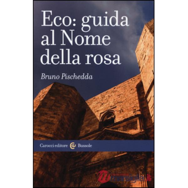 Eco: guida al Nome della rosa
