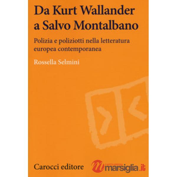 Da Kurt Wallander a Salvo Montalbano. Polizia e poliziotti nella letteratura eur