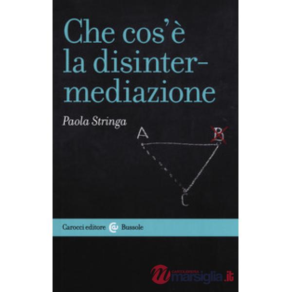Che cos'è la disintermediazione