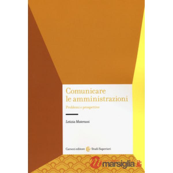 Comunicare le amministrazioni. Problemi e prospettive