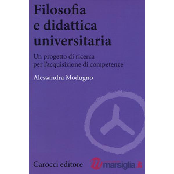 Filosofia e didattica universitaria. Un progetto di ricerca per l'acquisizione di competenze