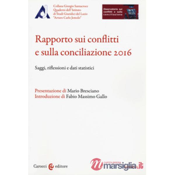 Rapporto sui conflitti e sulla conciliazione 2016