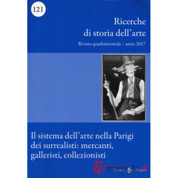 Ricerche di storia dell'arte (2017). Vol. 121
