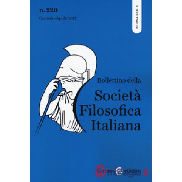 Bollettino società filosofica italiana (2017). Vol. 220: Gennaio-aprile