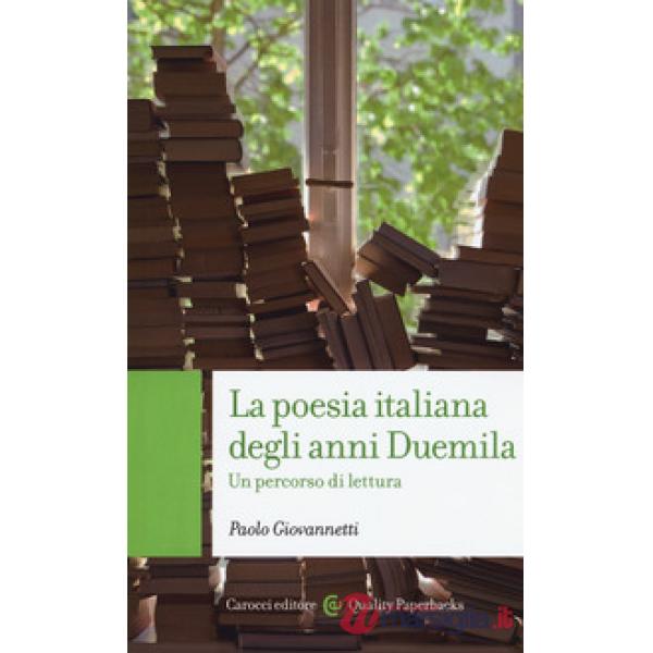 Poesia italiana degli anni Duemila. Un percorso di lettura (La)