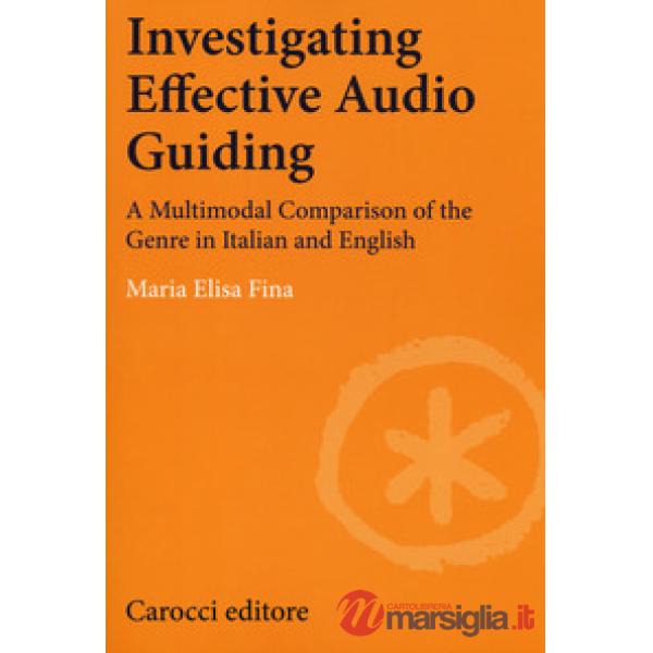 Investigating effective audio guiding. A multimodal comparison of the genre in Italian and English