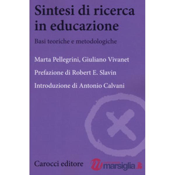 Sintesi di ricerca in educazione. Basi teoriche e metodologiche