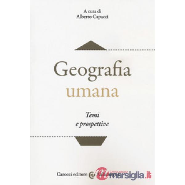 Geografia umana. Temi e prospettive