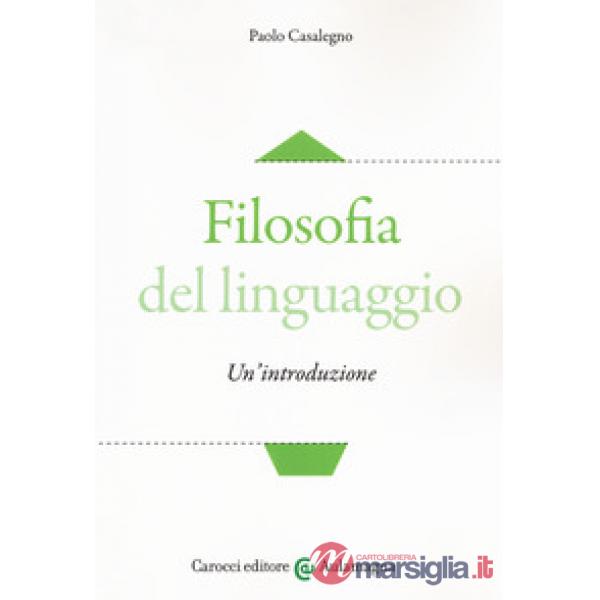 Filosofia del linguaggio. Un'introduzione