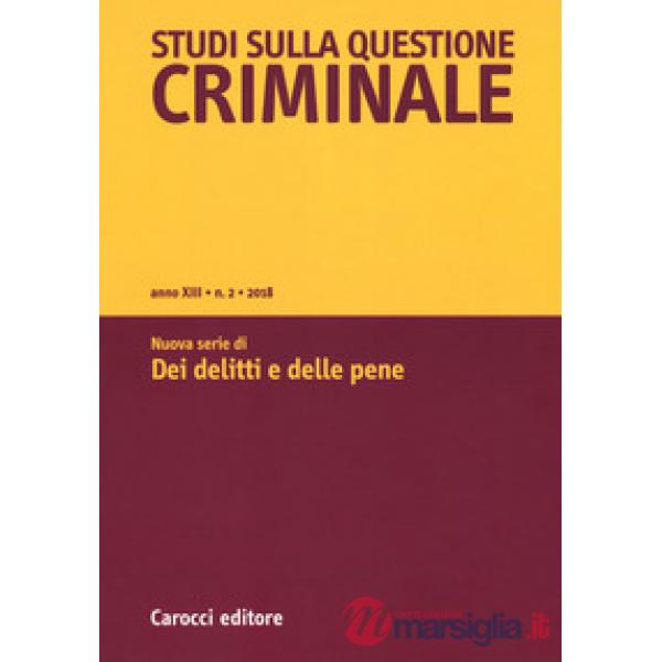 Studi sulla questione criminale (2018). Vol. 2