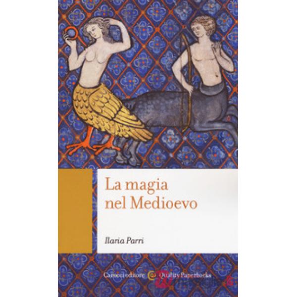 Magia nel Medioevo (La)