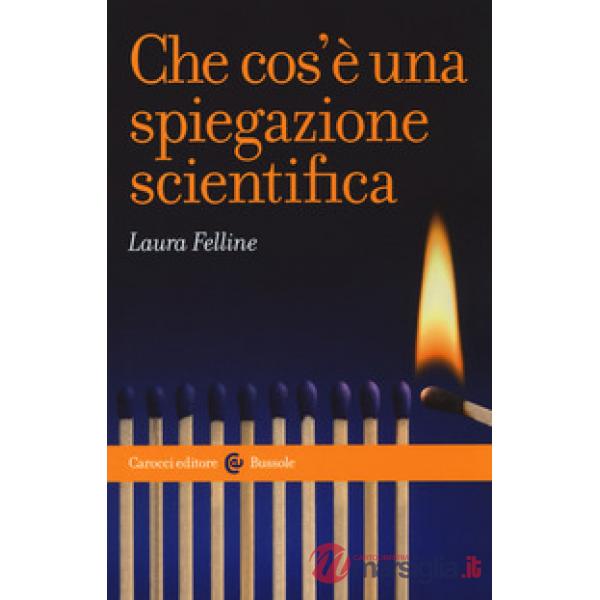 Che cos'è una spiegazione scientifica