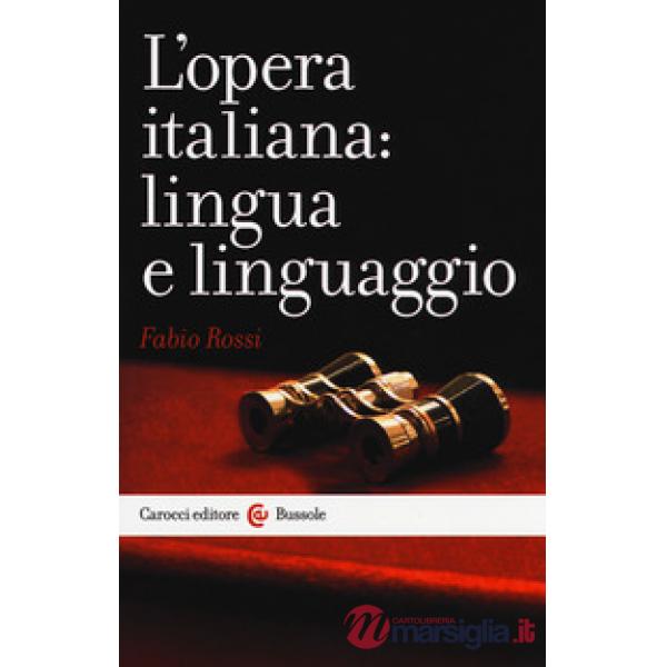 Opera italiana: lingua e linguaggio (L')