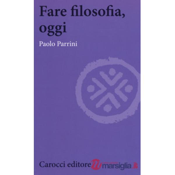 Fare filosofia, oggi