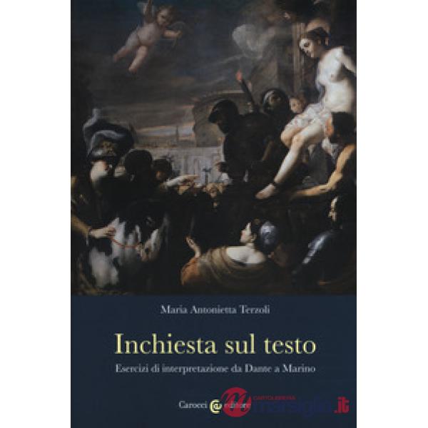 Inchiesta sul testo. Esercizi di interpretazione da Dante a Marino