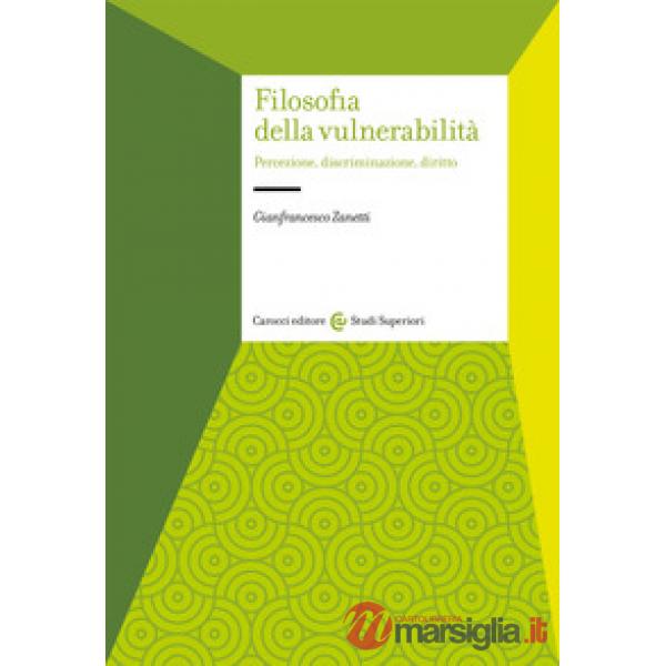 Filosofia della vulnerabilità. Percezione, discriminazione, diritto