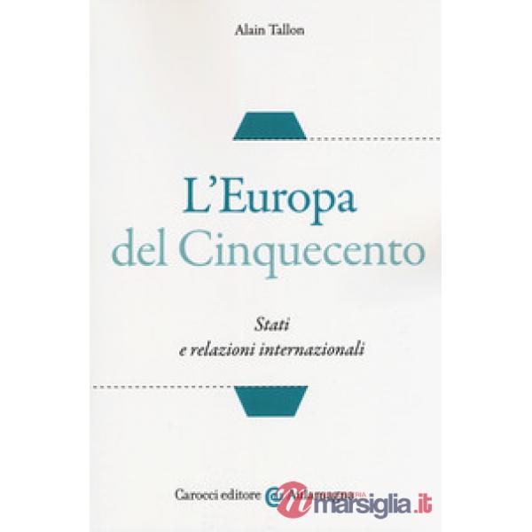 Europa del Cinquecento. Stati e relazioni internazionali (L')