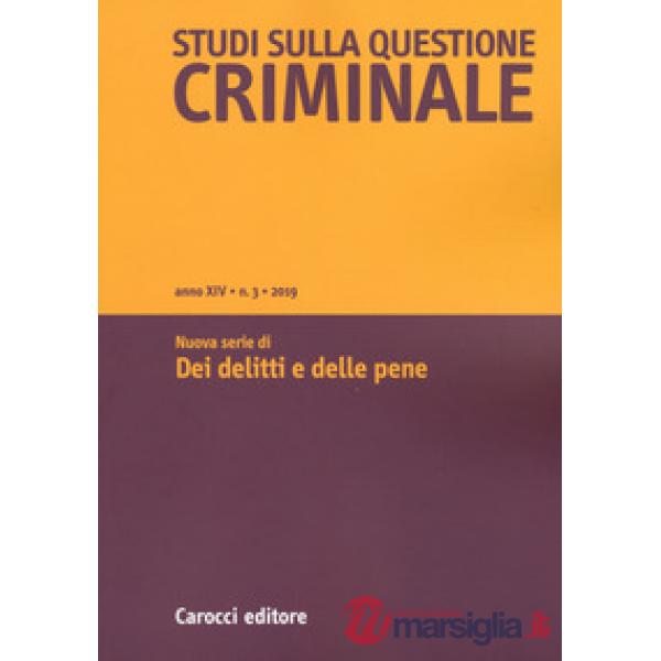Studi sulla questione criminale (2019). Vol. 3: Nuova serie di Dei delitti e delle pene