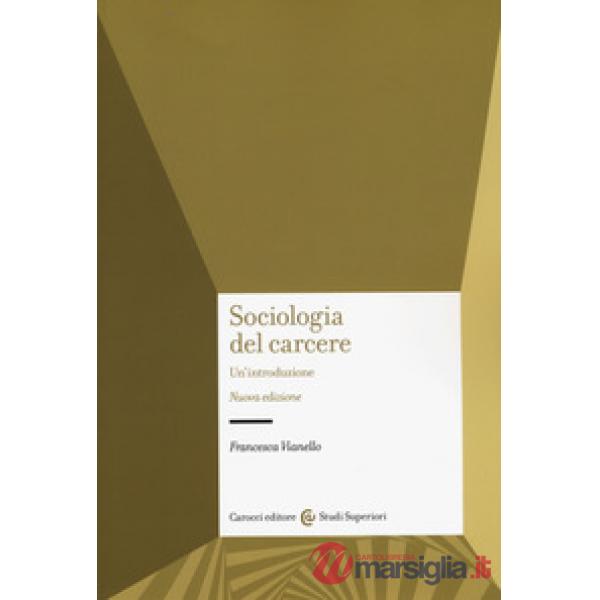 Sociologia del carcere. Nuova ediz.